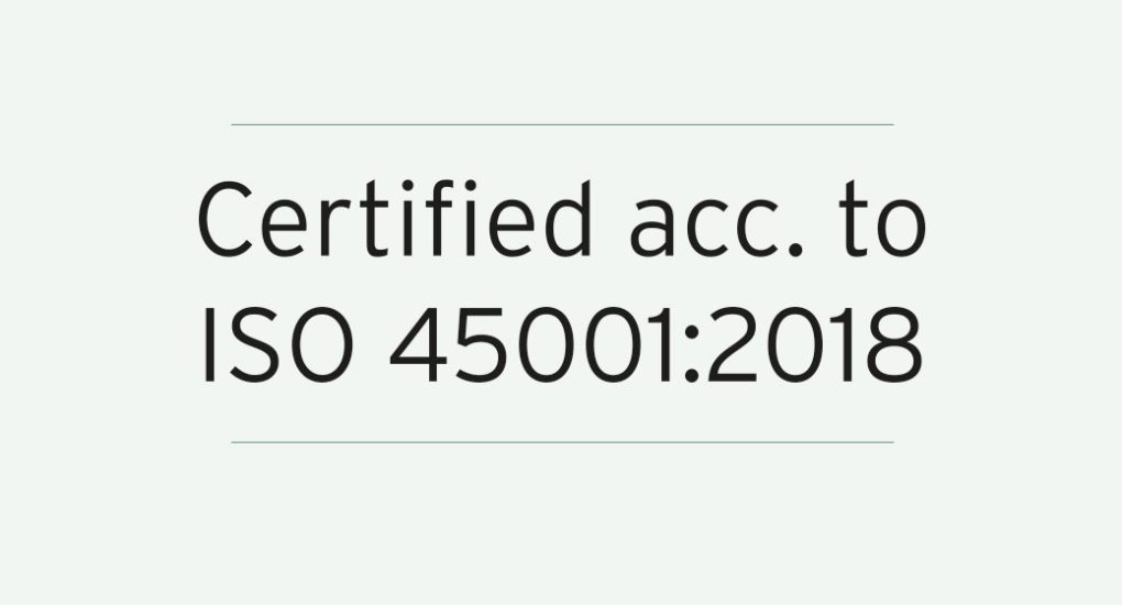 Certified acc. to ISO 45001