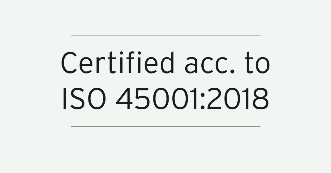 Certified acc. to ISO 45001