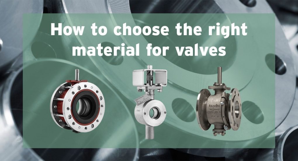 How to choose the right material for valves